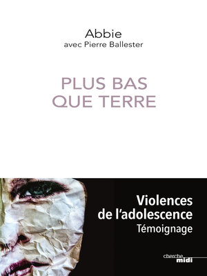 cover image of Plus bas que terre